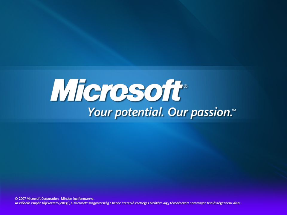 © 2007 Microsoft Corporation. Minden jog fenntartva.