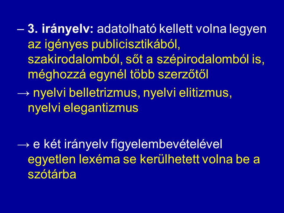 1995 eleje Pusztai Ferenc 8 irányelve – 2.