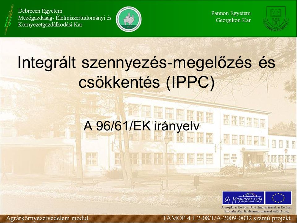 Integrált szennyezés-megelőzés és csökkentés (IPPC) A 96/61/EK irányelv