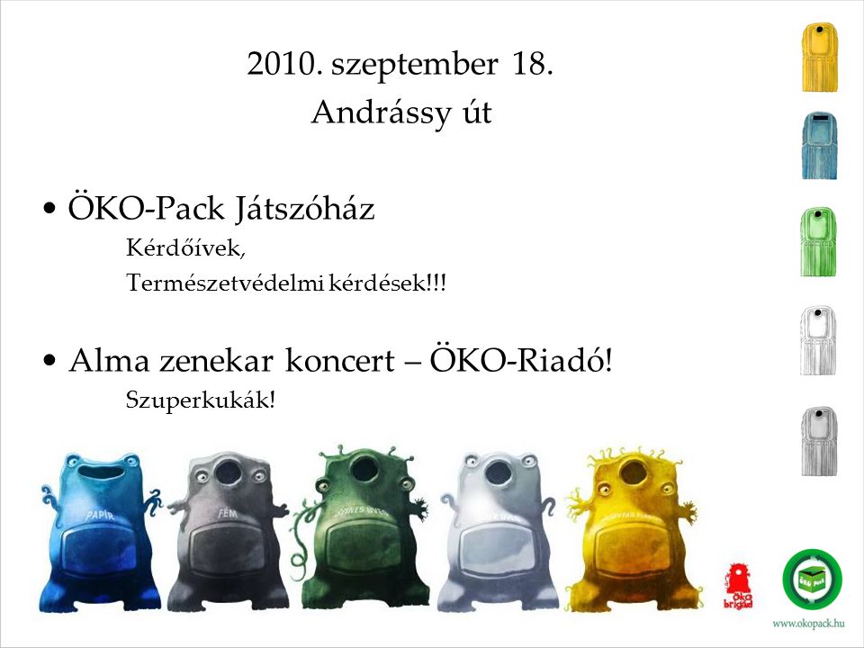 2010. szeptember 18. Andrássy út • ÖKO-Pack Játszóház Kérdőívek, Természetvédelmi kérdések!!.