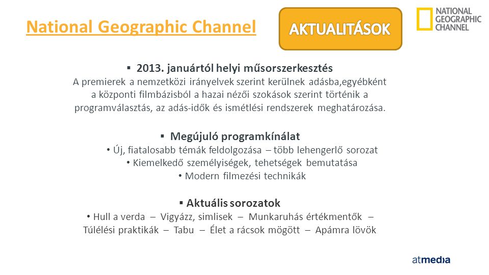 National Geographic Channel  2013.
