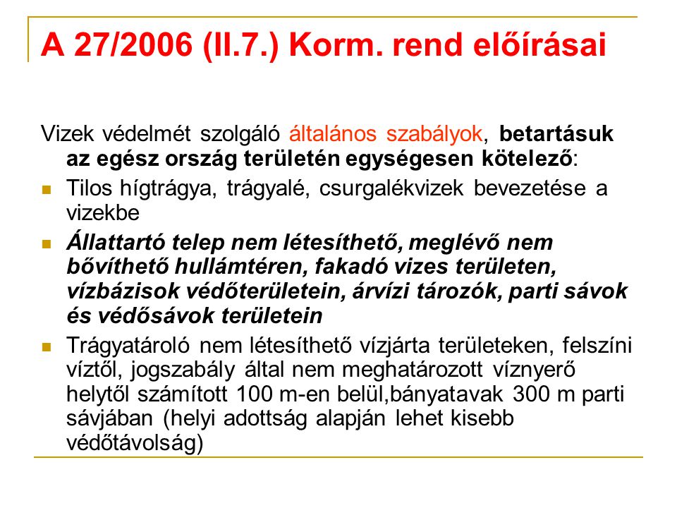 A 27/2006 (II.7.) Korm.