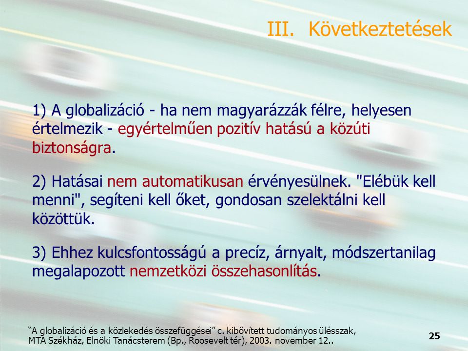 25 A globalizáció és a közlekedés összefüggései c.