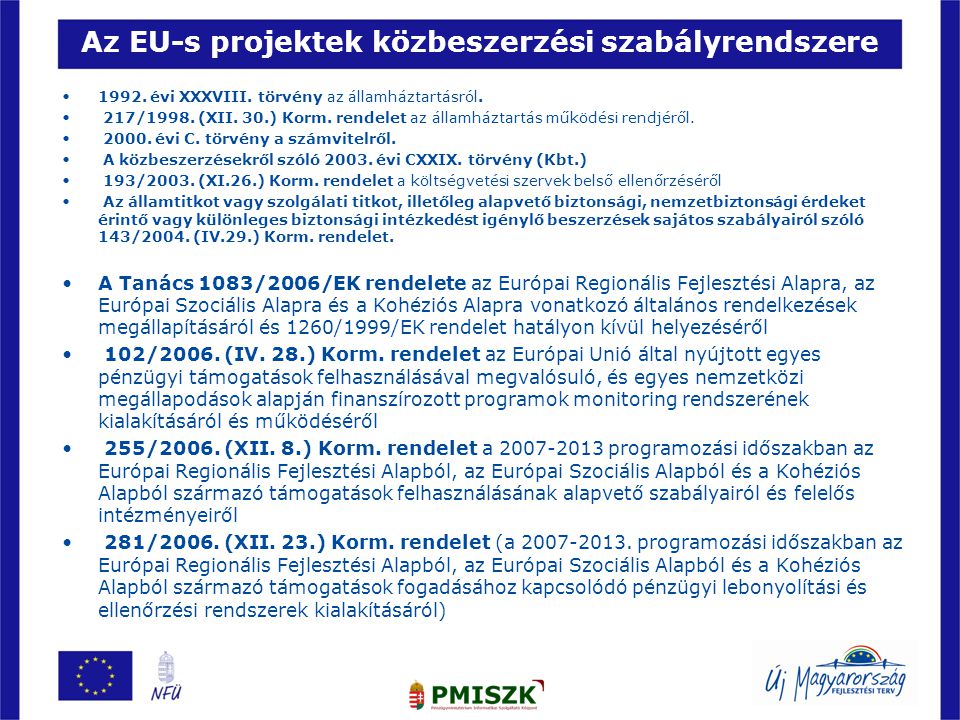 Az EU-s projektek közbeszerzési szabályrendszere •1992.