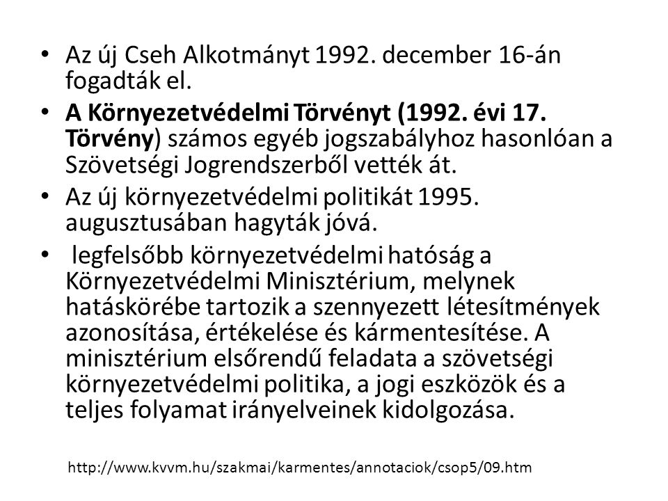 • Az új Cseh Alkotmányt december 16-án fogadták el.