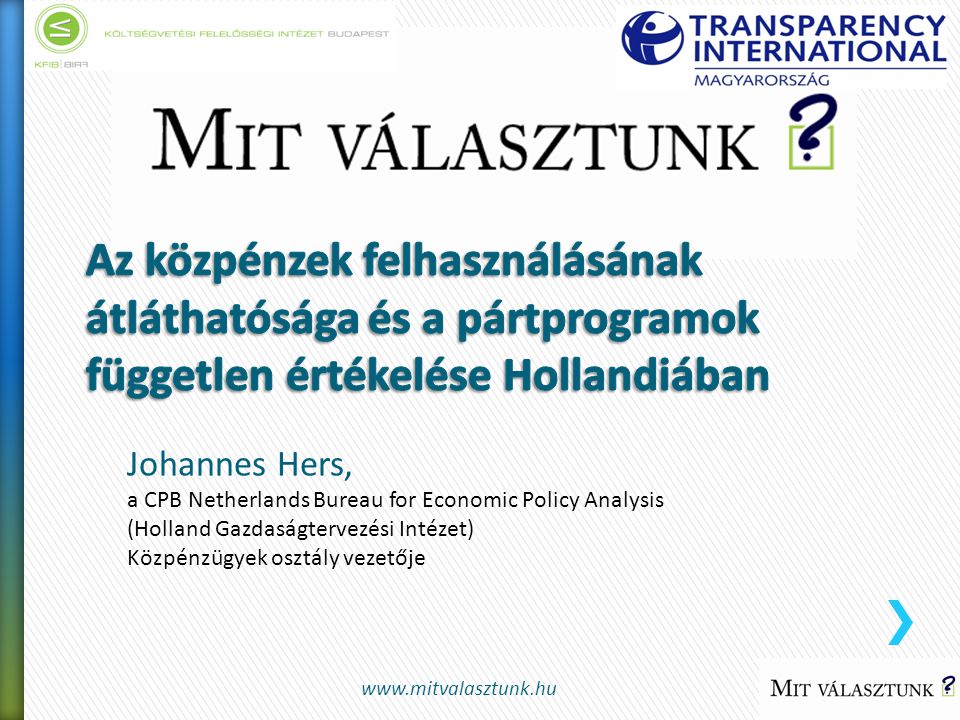 Johannes Hers, a CPB Netherlands Bureau for Economic Policy Analysis (Holland Gazdaságtervezési Intézet) Közpénzügyek osztály vezetője