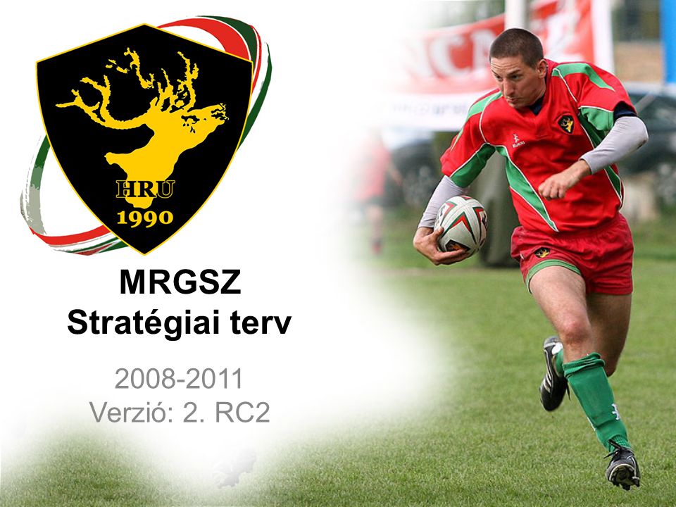 MRGSZ Stratégiai terv Verzió: 2. RC2