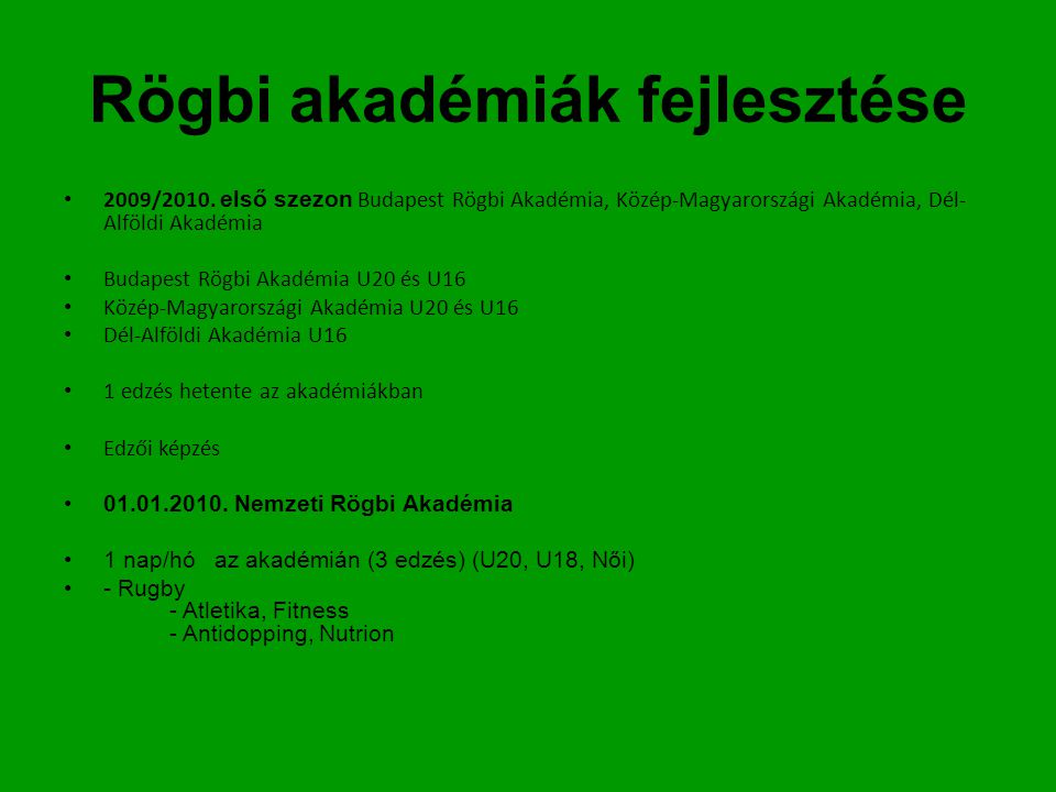Rögbi akadémiák fejlesztése • 2009/2010.
