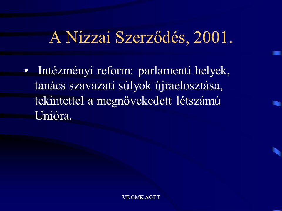 VE GMK AGTT A Nizzai Szerződés, 2001.