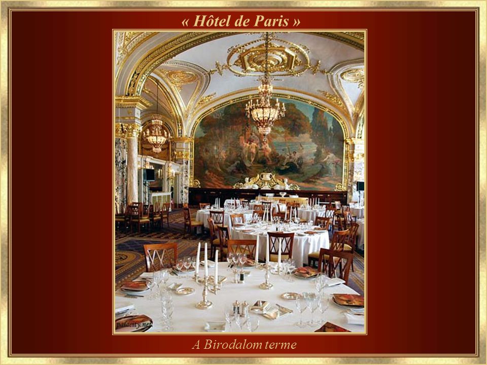 1864. óta működik « Hôtel de Paris »