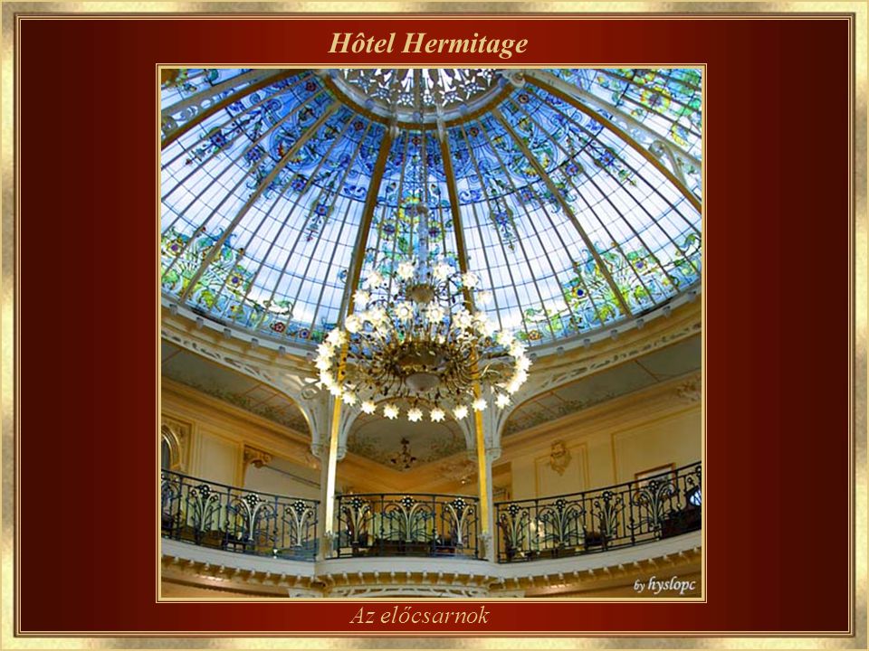 Hôtel Hermitage A főbejárat