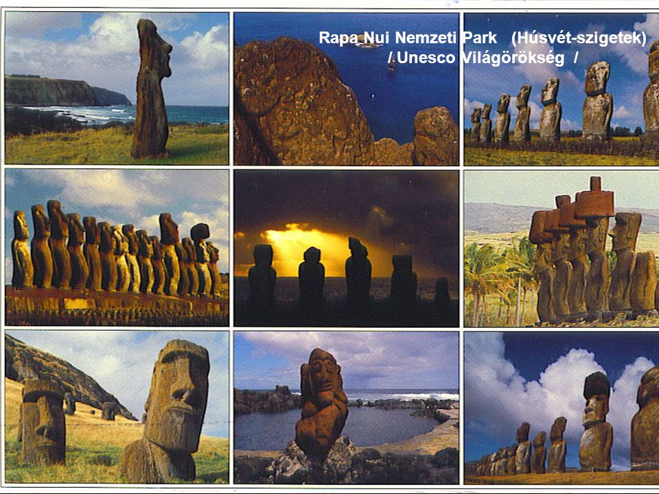 Rapa Nui Nemzeti Park (Húsvét-szigetek) / Unesco Világörökség /