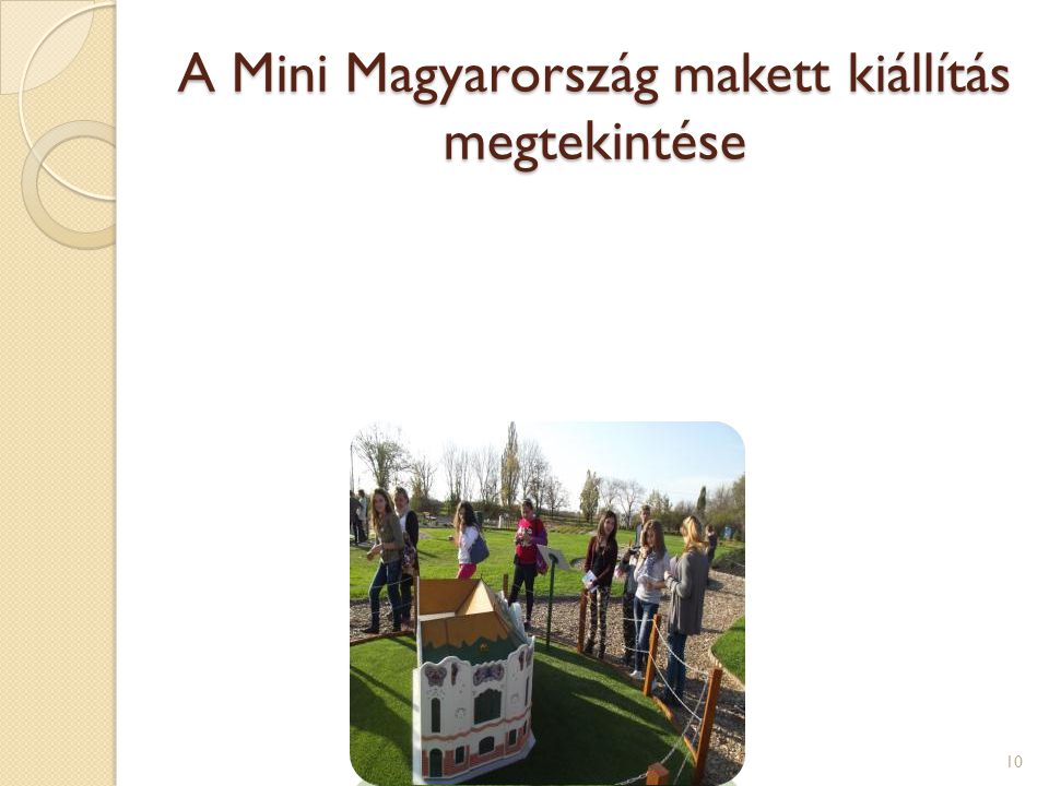 A Mini Magyarország makett kiállítás megtekintése 10