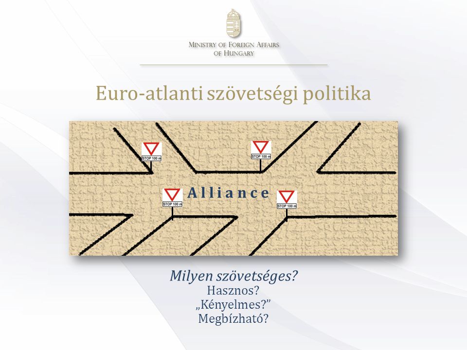 Euro-atlanti szövetségi politika Milyen szövetséges.