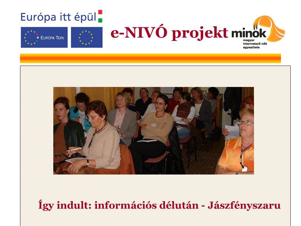 Így indult: információs délután - Jászfényszaru e-NIVÓ projekt