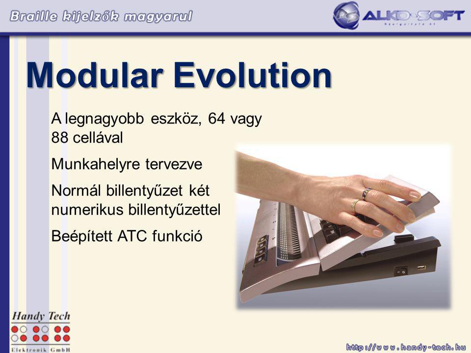 Modular Evolution A legnagyobb eszköz, 64 vagy 88 cellával Munkahelyre tervezve Normál billentyűzet két numerikus billentyűzettel Beépített ATC funkció