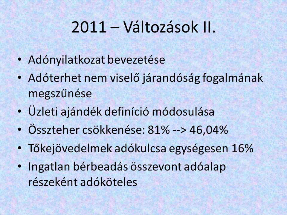 2011 – Változások II.