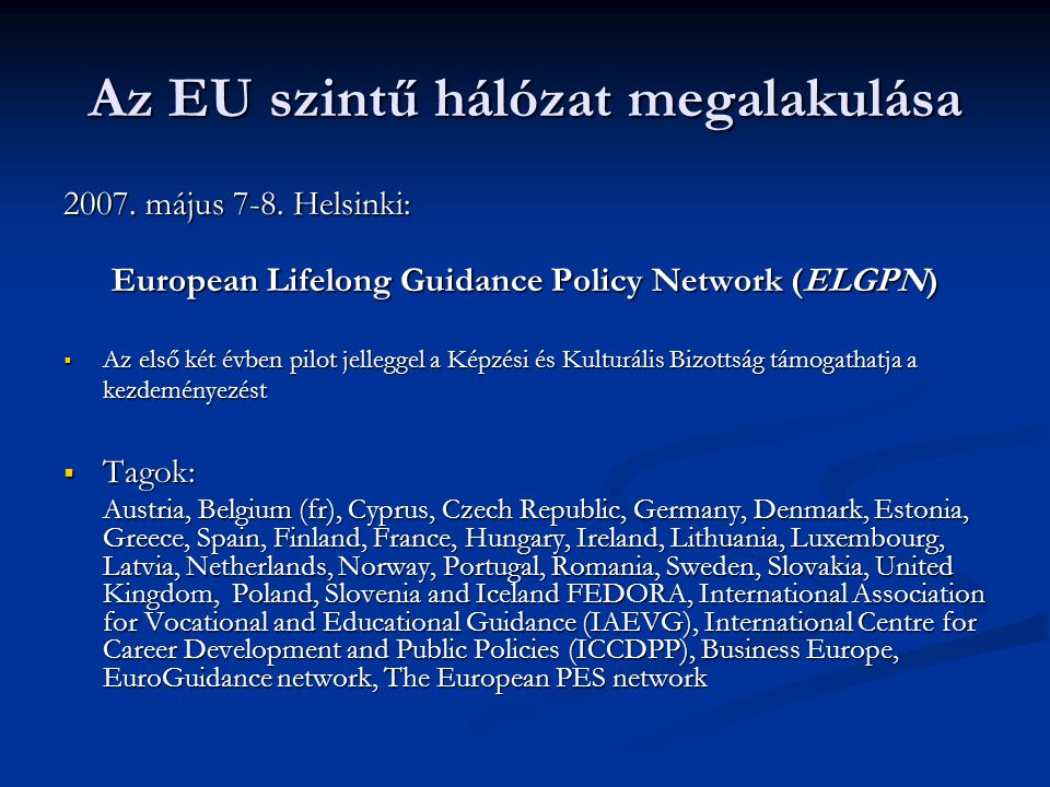 Az EU szintű hálózat megalakulása május 7-8.