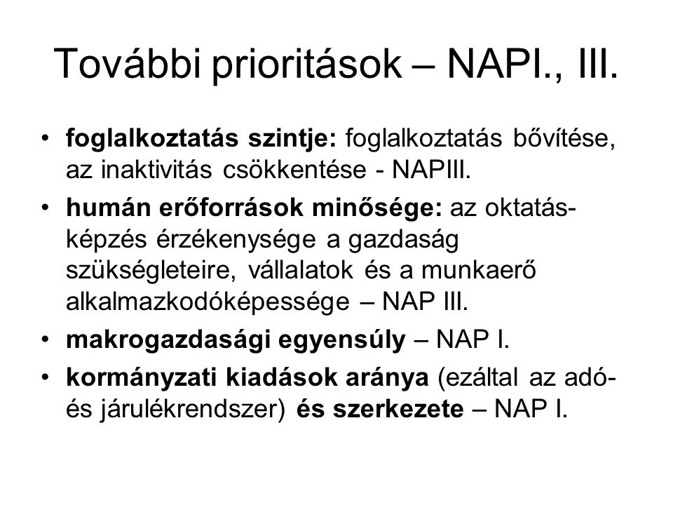 További prioritások – NAPI., III.