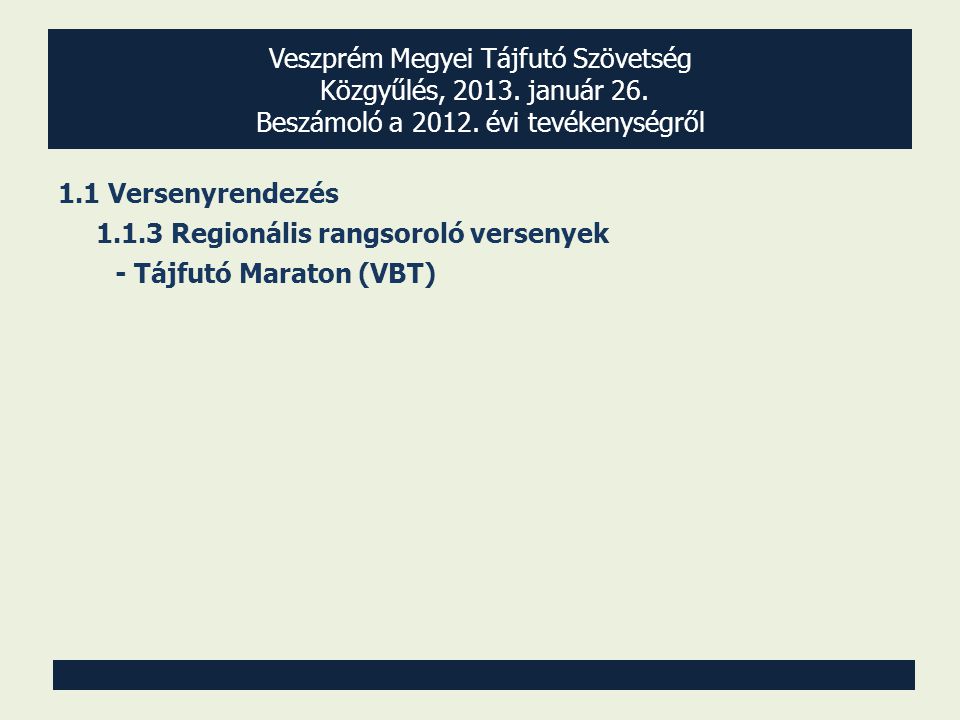 Veszprém Megyei Tájfutó Szövetség Közgyűlés, 2013.