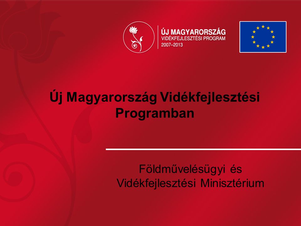 Új Magyarország Vidékfejlesztési Programban Földművelésügyi és Vidékfejlesztési Minisztérium