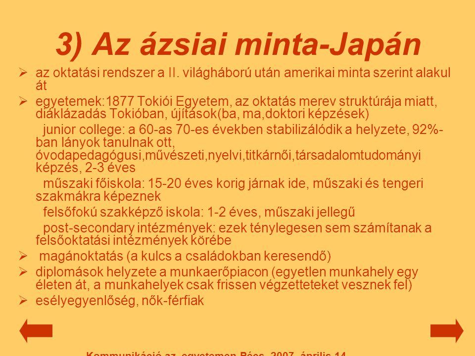 3) Az ázsiai minta-Japán  az oktatási rendszer a II.