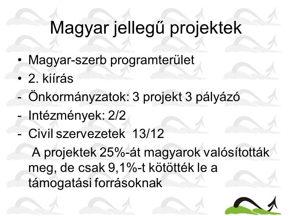 Magyar jellegű projektek Magyar-szerb programterület 2.