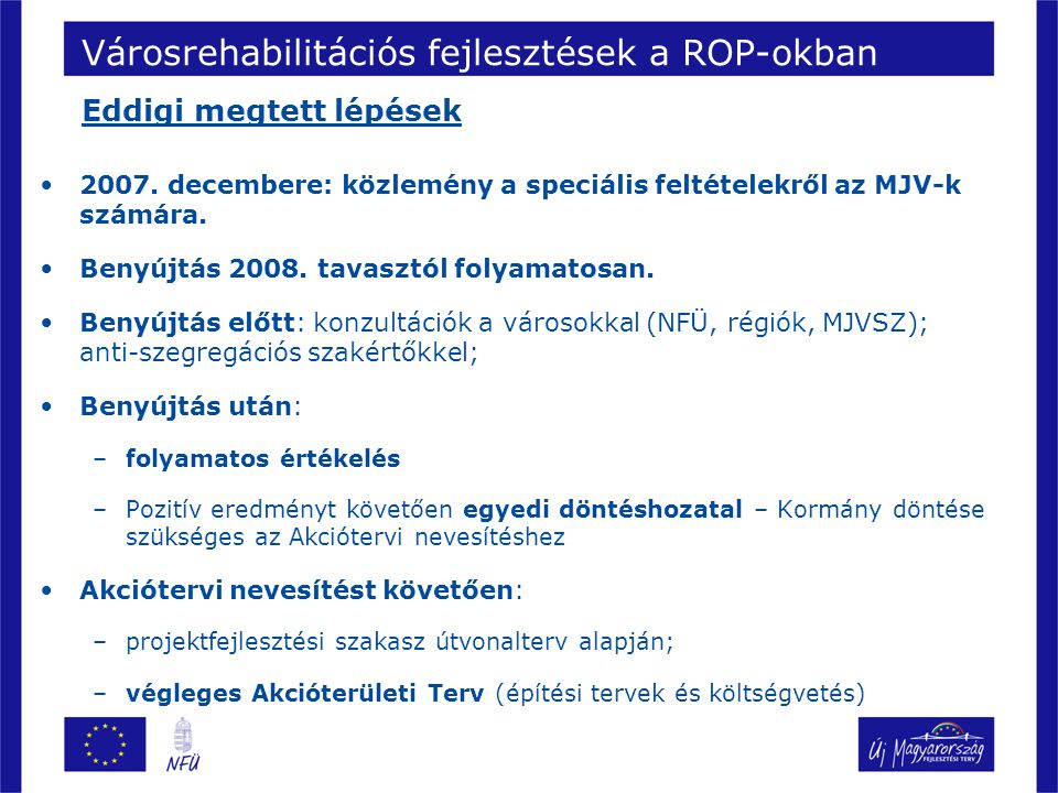 2007. decembere: közlemény a speciális feltételekről az MJV-k számára.
