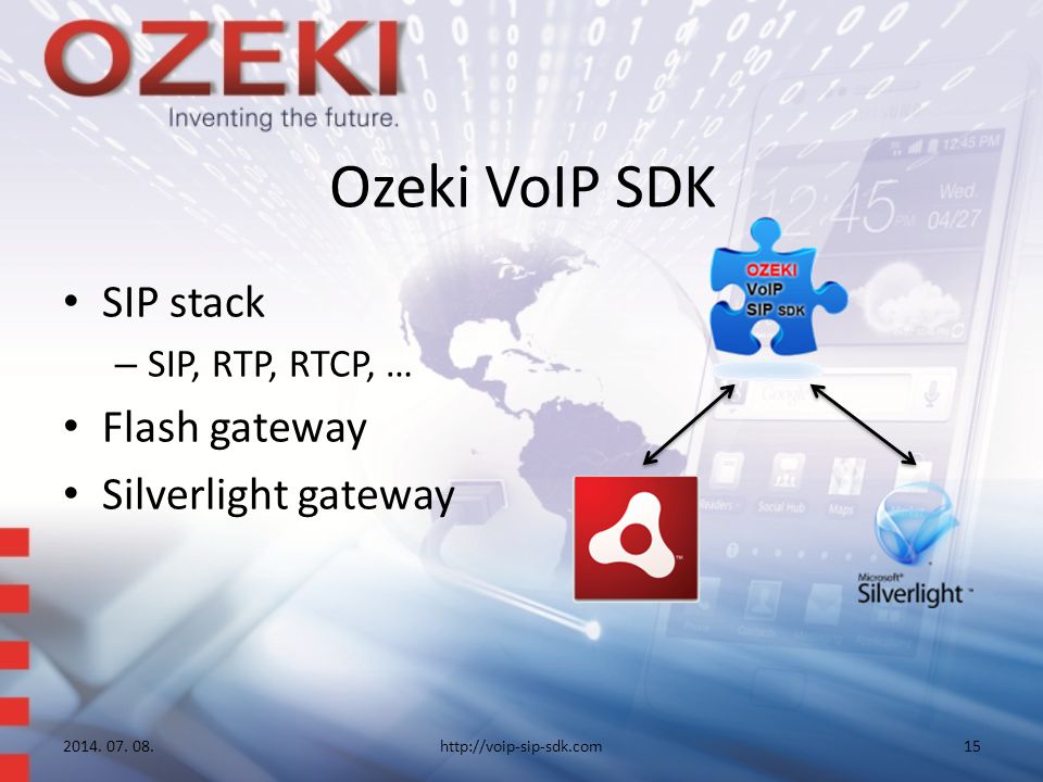 Ozeki VoIP SDK SIP stack – SIP, RTP, RTCP, … Flash gateway Silverlight gateway 2014.