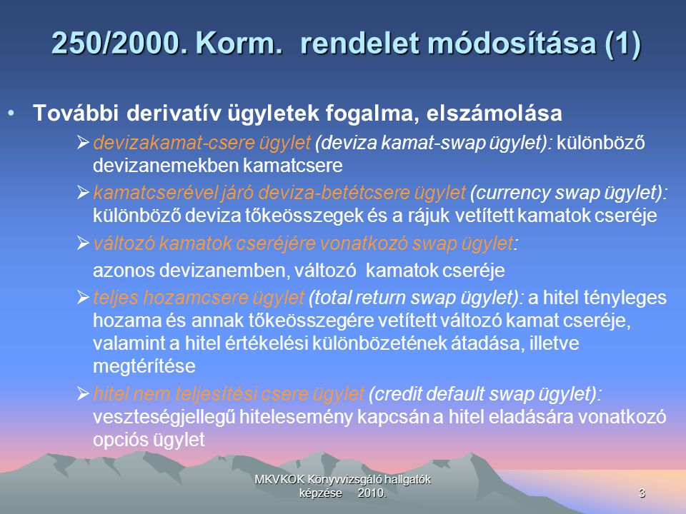 MKVKOK Könyvvizsgáló hallgatók képzése /2000.