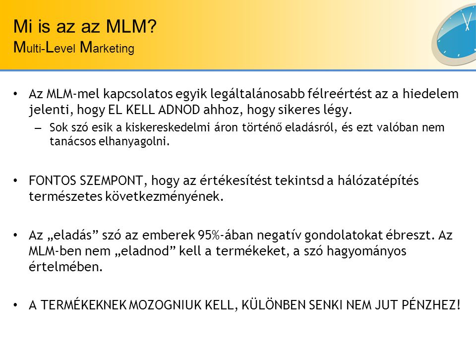 Mi is az az MLM.