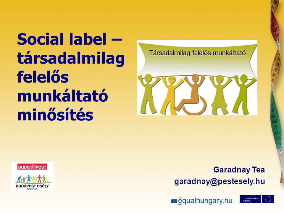 Social label – társadalmilag felelős munkáltató minősítés Garadnay Tea