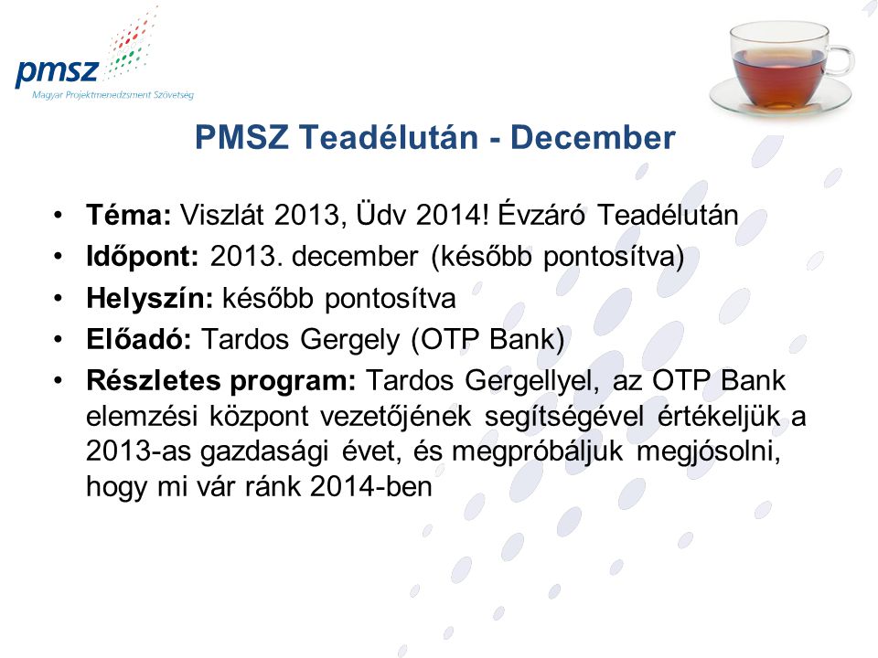 PMSZ Teadélután - December Téma: Viszlát 2013, Üdv 2014.