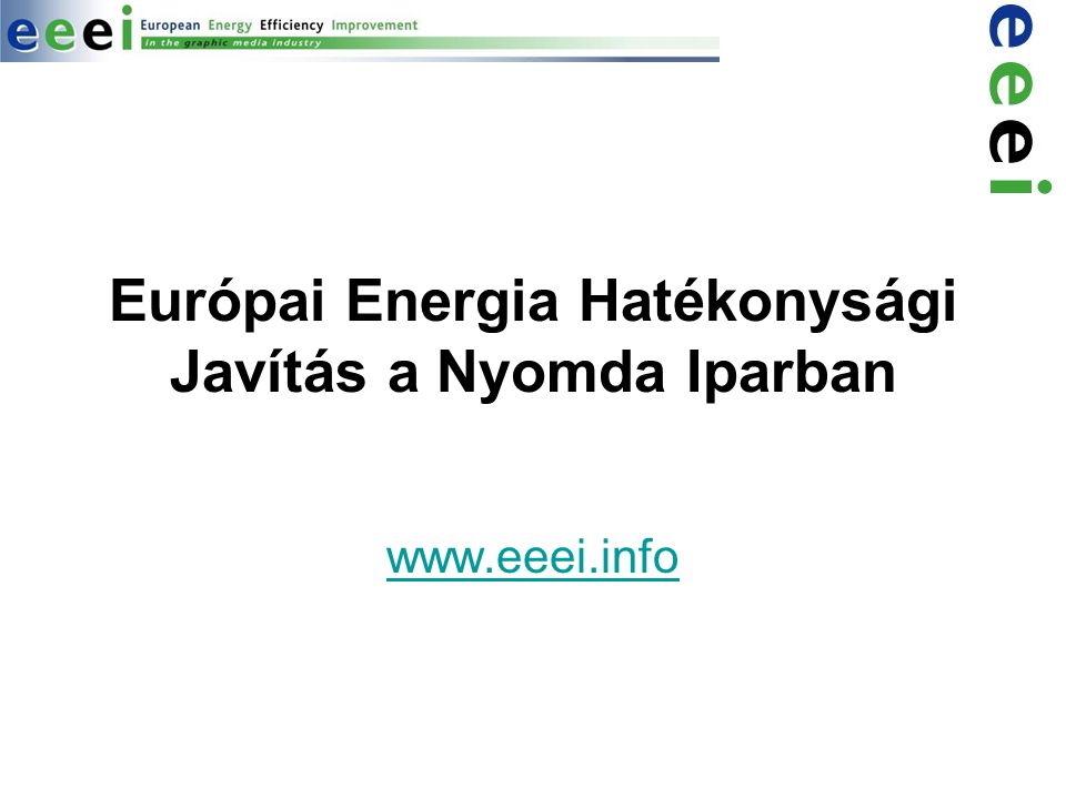 Európai Energia Hatékonysági Javítás a Nyomda Iparban