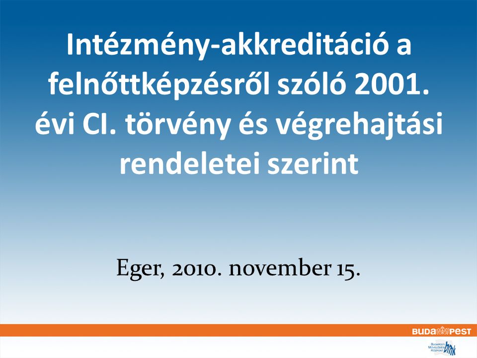 Intézmény-akkreditáció a felnőttképzésről szóló 2001.