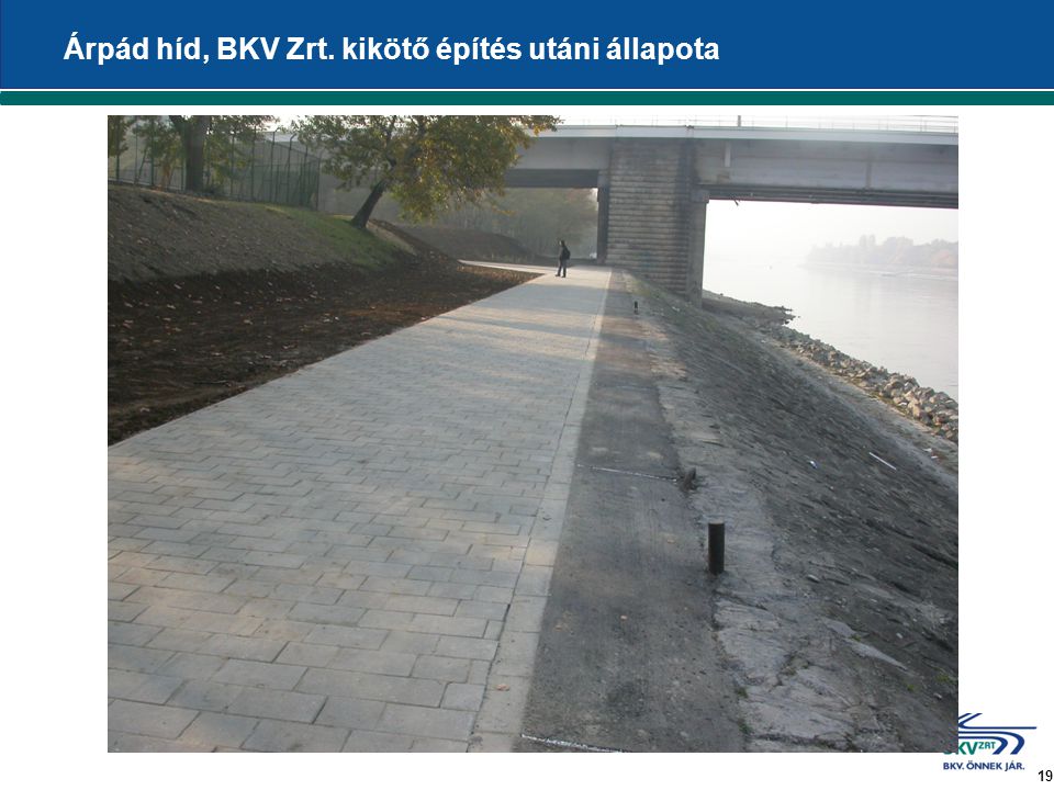 19 Árpád híd, BKV Zrt. kikötő építés utáni állapota