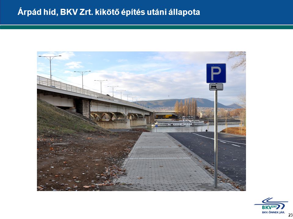 23 Árpád híd, BKV Zrt. kikötő építés utáni állapota