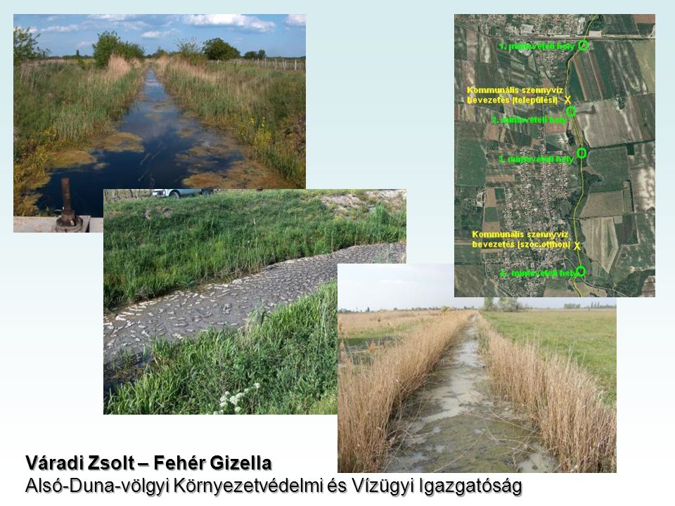 Váradi Zsolt – Fehér Gizella Alsó-Duna-völgyi Környezetvédelmi és Vízügyi Igazgatóság