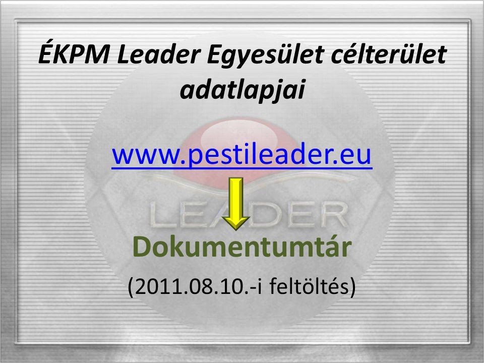 ÉKPM Leader Egyesület célterület adatlapjai   Dokumentumtár ( i feltöltés)
