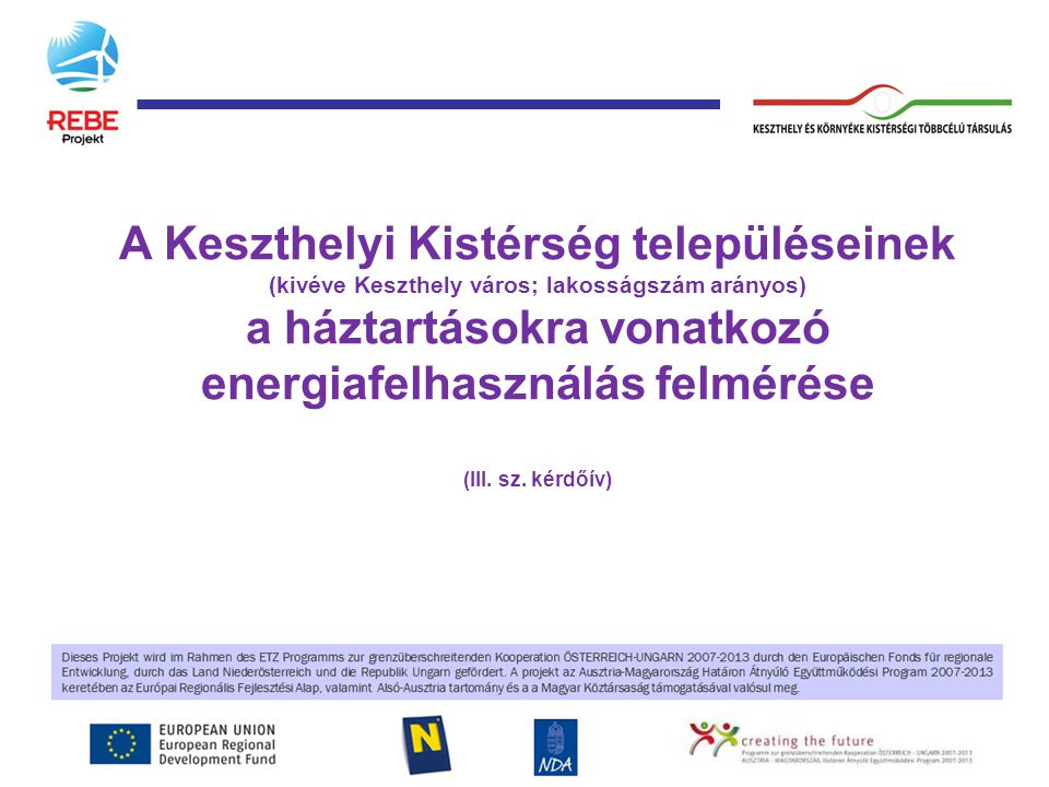 A Keszthelyi Kistérség településeinek (kivéve Keszthely város; lakosságszám arányos) a háztartásokra vonatkozó energiafelhasználás felmérése (III.