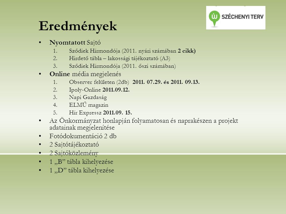 Eredmények Nyomtatott Sajtó 1.Sződiek Hírmondója (2011.