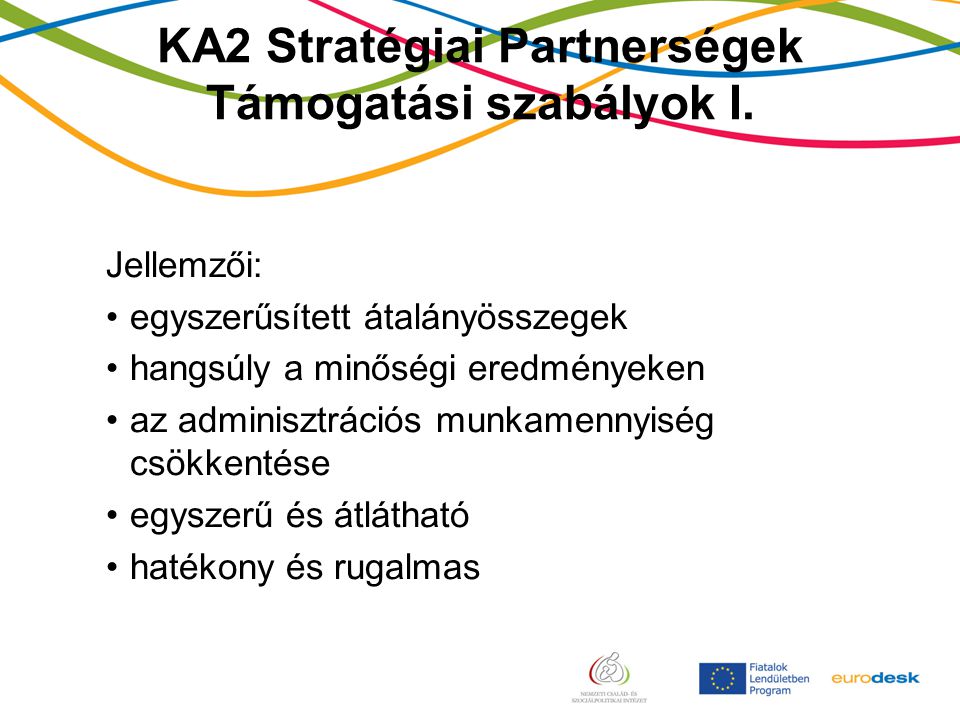 KA2 Stratégiai Partnerségek Támogatási szabályok I.