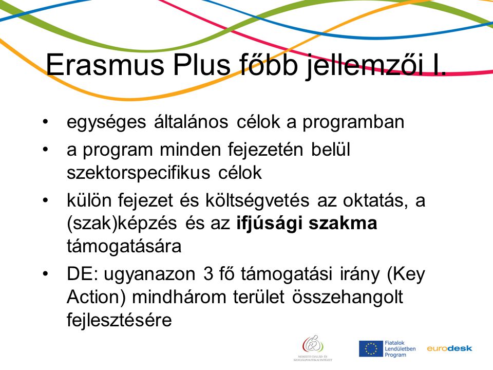Erasmus Plus főbb jellemzői I.