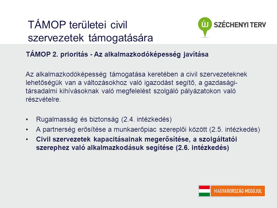 TÁMOP területei civil szervezetek támogatására TÁMOP 2.