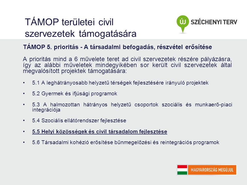 TÁMOP területei civil szervezetek támogatására TÁMOP 5.