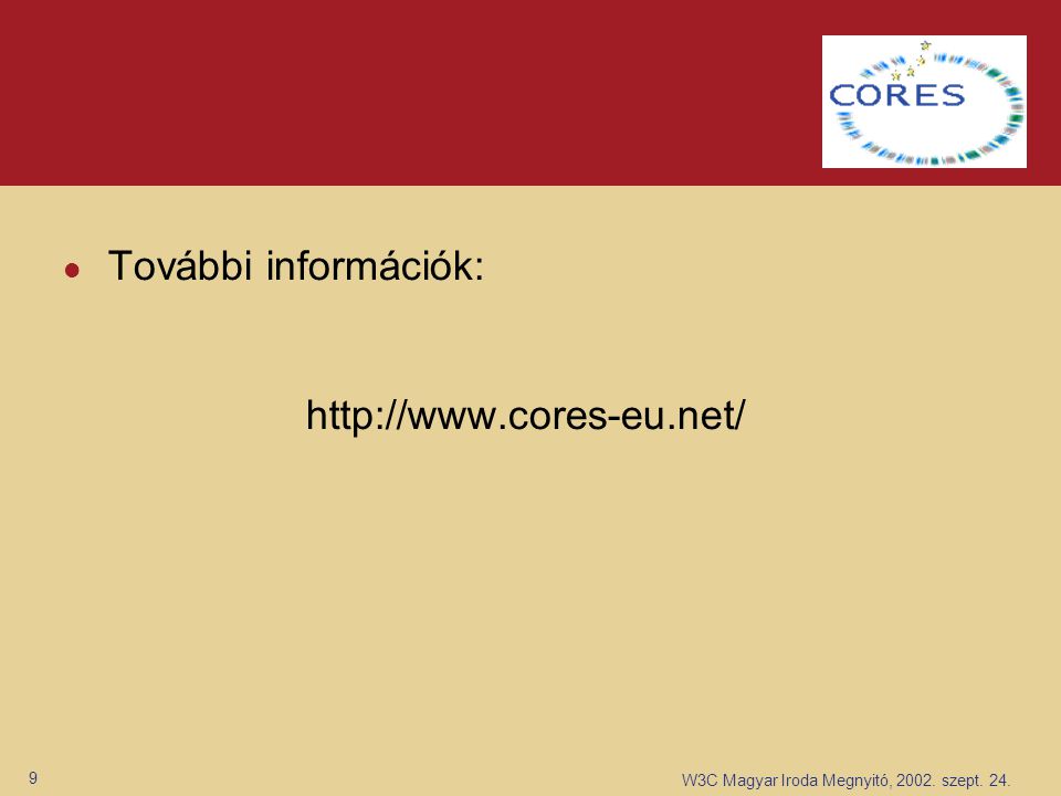 W3C Magyar Iroda Megnyitó, szept További információk: