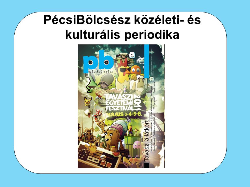 PécsiBölcsész közéleti- és kulturális periodika