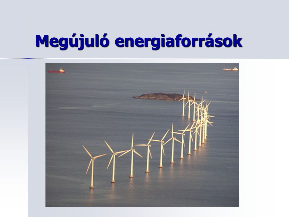 Megújuló energiaforrások