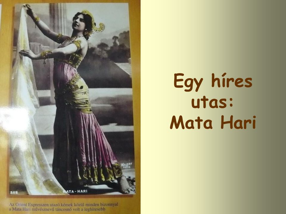 Egy híres utas: Mata Hari