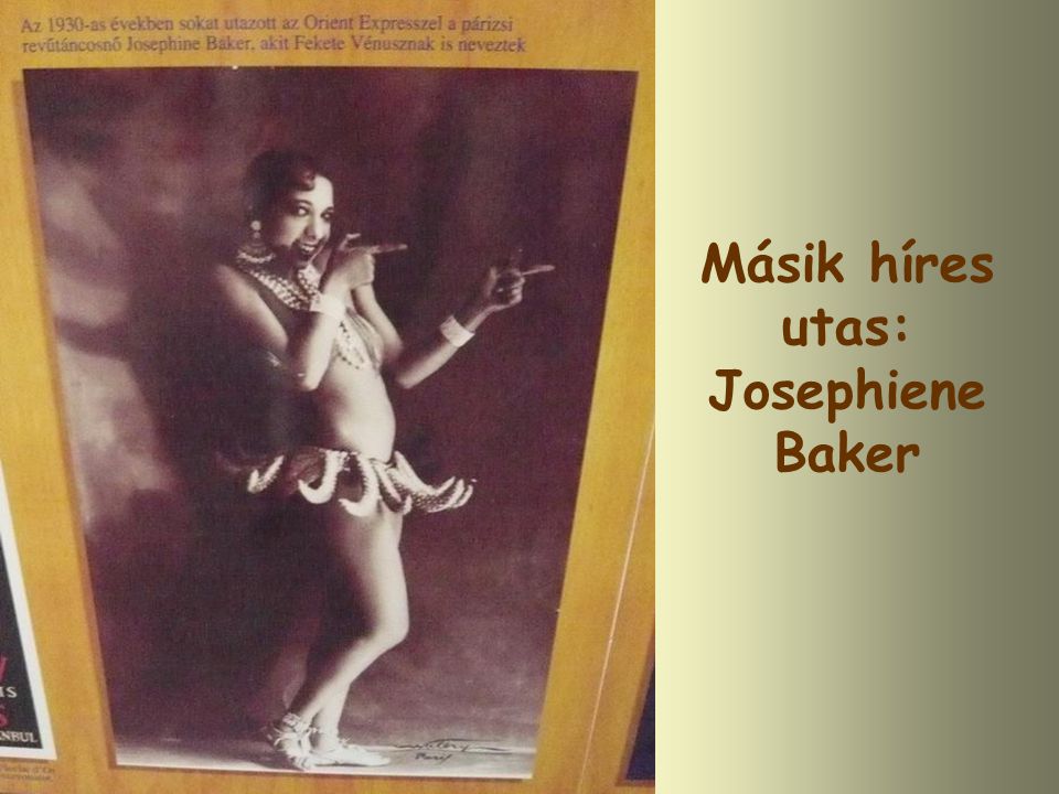 Másik híres utas: Josephiene Baker
